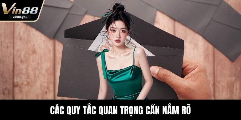 Các quy tắc quan trọng cần nắm rõ